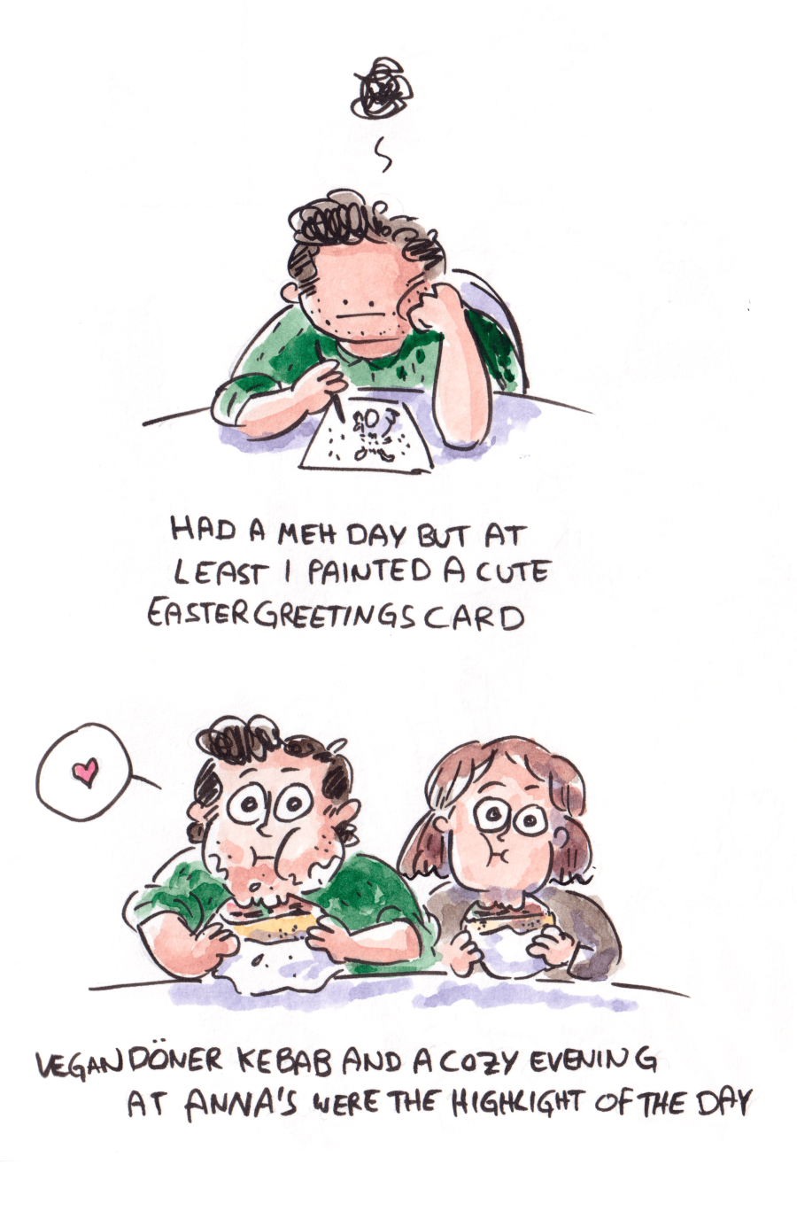 The Döner wasn't even good. Fantastic company, though.