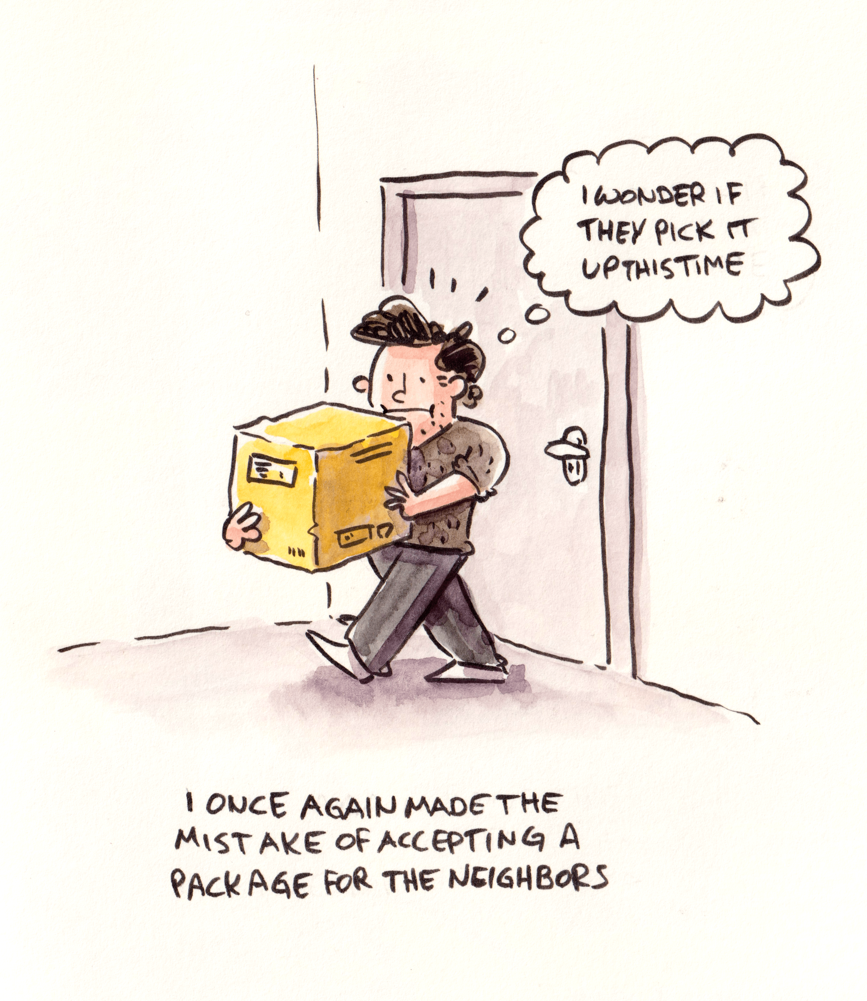 This was a couple of days ago; it's still in my hallway.