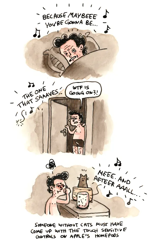 Marcel wakes to loud music and discovers his cat sitting on a touch-sensitive smart speaker.